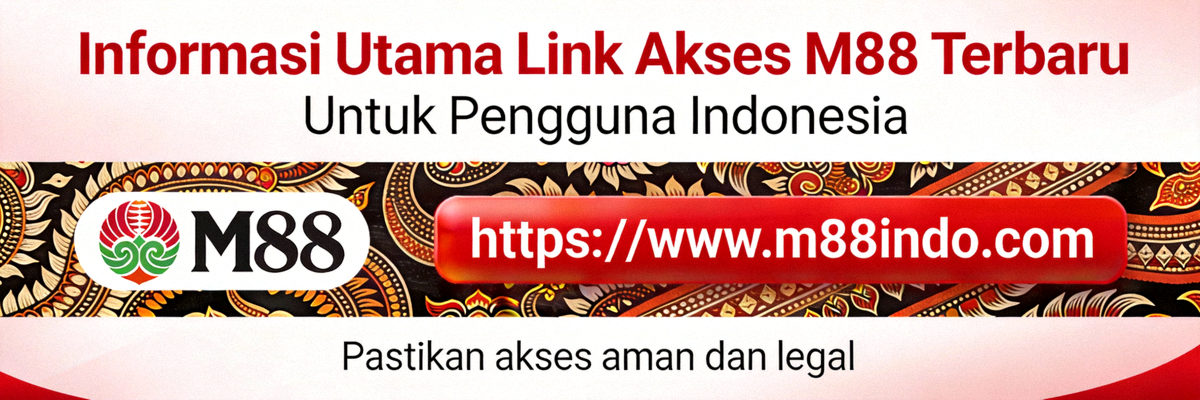 Banner informasi utama mengenai link akses M88 terbaru untuk pengguna Indonesia